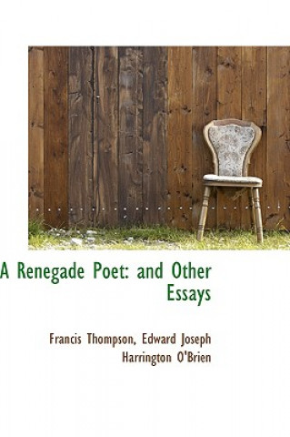 Carte Renegade Poet and Other Essays Francis Thompson