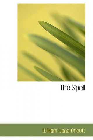 Livro Spell William Dana Orcutt