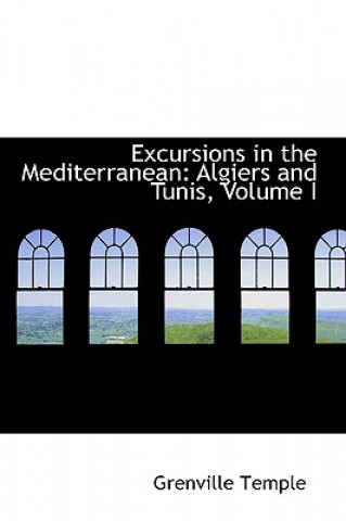 Βιβλίο Excursions in the Mediterranean Grenville Temple