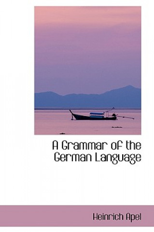 Carte Grammar of the German Language Heinrich Apel