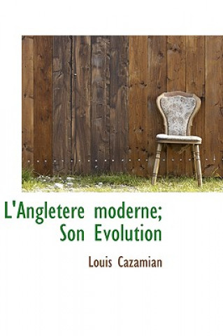 Carte L'Angletere Moderne; Son Volution Louis Cazamian