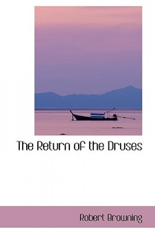 Книга Return of the Druses Robert Browning