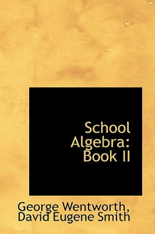 Knjiga School Algebra David Eugene Smith George Wentworth