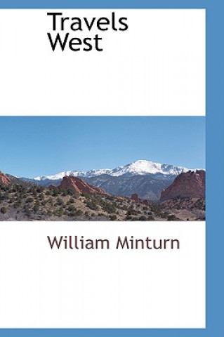 Livre Travels West William Minturn