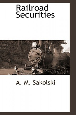 Βιβλίο Railroad Securities A M Sakolski