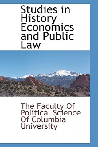 Carte Studies in History Economics and Public Law Of Political Science of Columb Faculty of Political Science of Columb