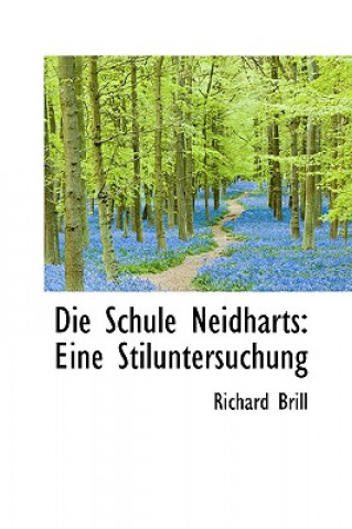 Knjiga Schule Neidharts Richard Brill