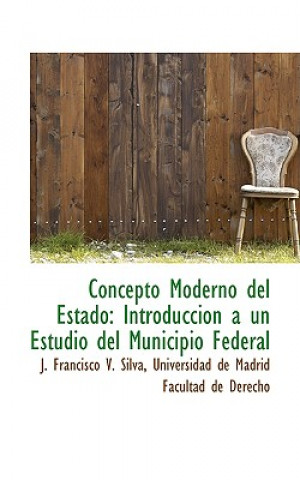 Carte Concepto Moderno del Estado J Francisco V Silva