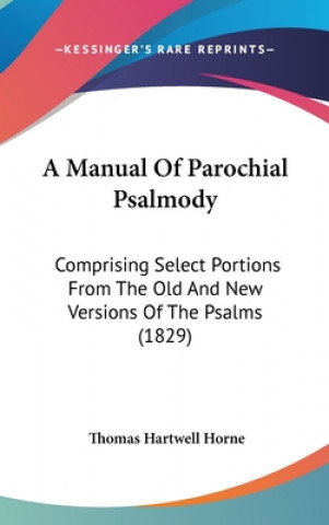 Buch Manual Of Parochial Psalmody Thomas Hartwell Horne