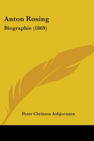 Kniha Anton Rosing Peter Christen Asbjornsen
