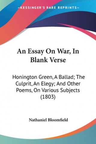 Carte Essay On War, In Blank Verse Nathaniel Bloomfield