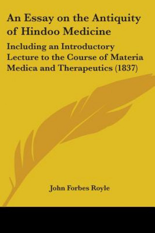 Carte Essay On The Antiquity Of Hindoo Medicine John Forbes Royle