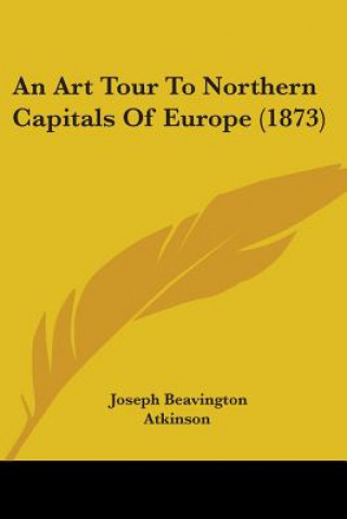 Carte Art Tour To Northern Capitals Of Europe (1873) Joseph Beavington Atkinson