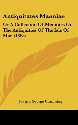Livro Antiquitates Manniae Joseph George Cumming