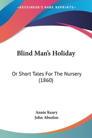 Kniha Blind Man's Holiday Annie Keary