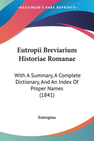 Kniha Eutropii Breviarium Historiae Romanae Eutropius