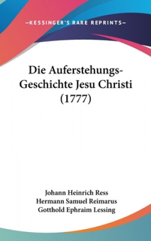 Carte Auferstehungs-Geschichte Jesu Christi (1777) Gotthold Ephraim Lessing