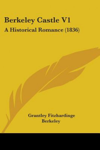 Libro Berkeley Castle V1 Grantley Fitzhardinge Berkeley