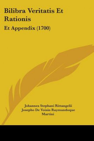 Könyv Bilibra Veritatis Et Rationis Johannes Stephani Rittangelii