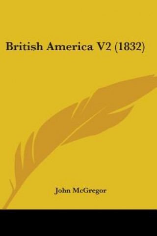 Kniha British America V2 (1832) McGregor