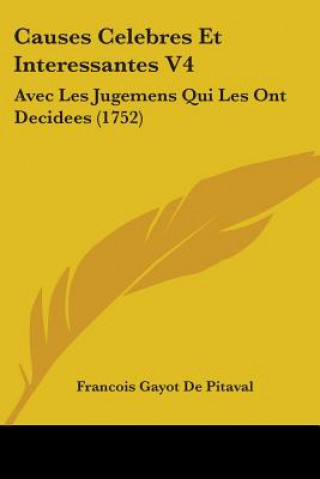 Book Causes Celebres Et Interessantes V4 Francois Gayot De Pitaval