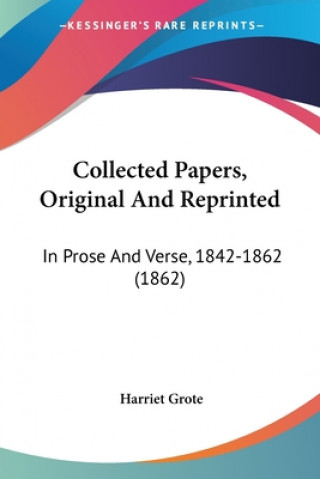 Kniha Collected Papers, Original And Reprinted Harriet Grote