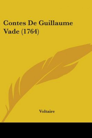 Kniha Contes De Guillaume Vade (1764) Voltaire