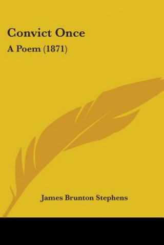 Книга Convict Once James Brunton Stephens