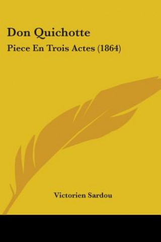 Könyv Don Quichotte Victorien Sardou