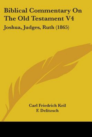 Knjiga Biblical Commentary On The Old Testament V4 F. Delitzsch