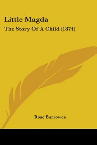 Knjiga Little Magda Rose Burrowes
