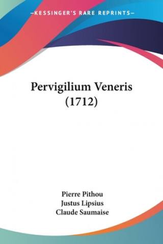 Książka Pervigilium Veneris (1712) Claude Saumaise