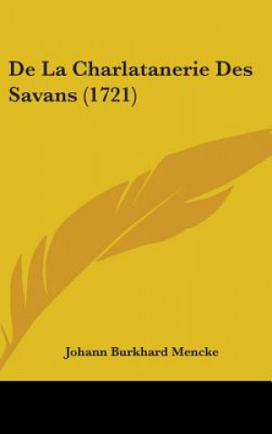 Книга De La Charlatanerie Des Savans (1721) Johann Burkhard Mencke