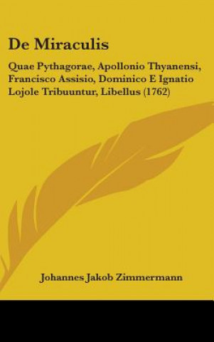 Libro De Miraculis Johannes Jakob Zimmermann
