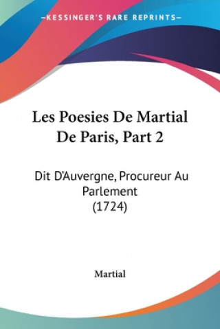 Kniha Poesies De Martial De Paris, Part 2 Martial