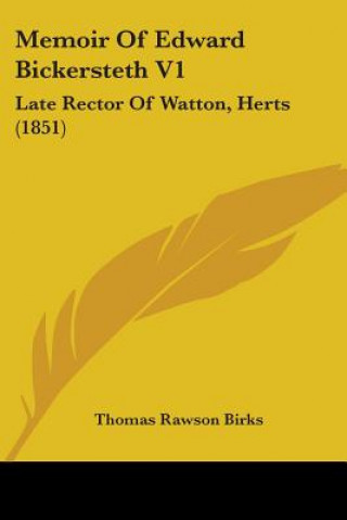 Książka Memoir Of Edward Bickersteth V1 Thomas Rawson Birks