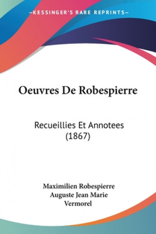 Kniha Oeuvres De Robespierre Maximilien Robespierre