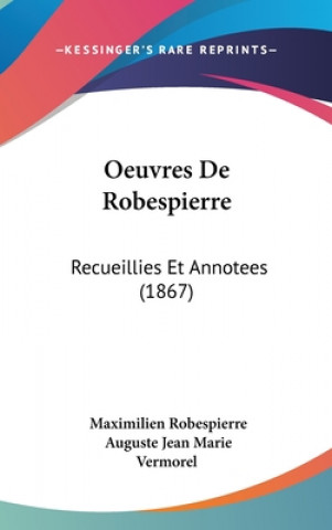 Kniha Oeuvres De Robespierre Maximilien Robespierre