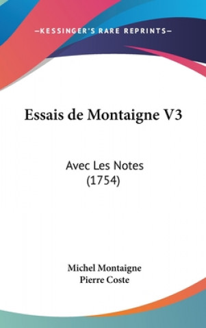 Livre Essais De Montaigne V3 Michel Eyquem De Montaigne