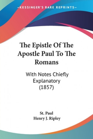 Kniha Epistle Of The Apostle Paul To The Romans St. Paul