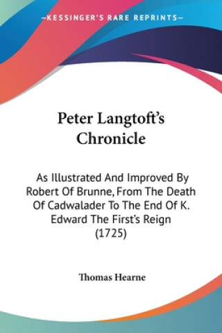 Kniha Peter Langtoft's Chronicle Thomas Hearne