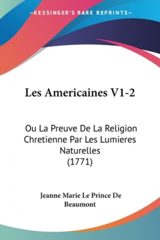 Könyv Americaines V1-2 Jeanne-Marie Leprince de Beaumont