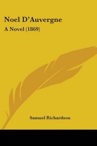 Könyv Noel Da -- Auvergne Samuel Richardson