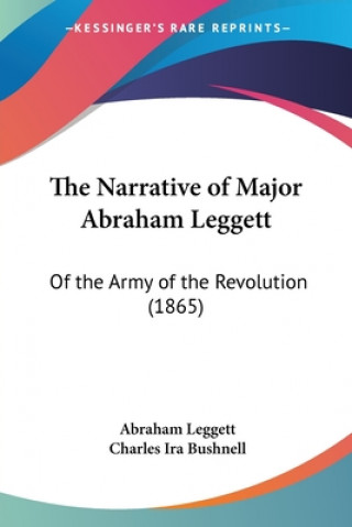 Kniha Narrative Of Major Abraham Leggett Abraham Leggett