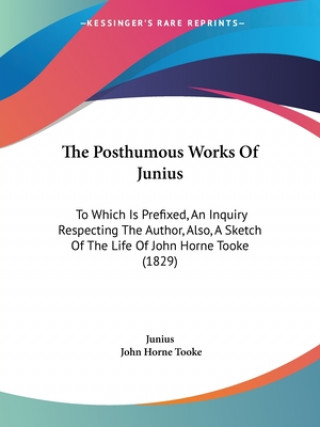 Buch Posthumous Works Of Junius John Horne Tooke