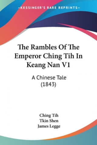 Książka Rambles Of The Emperor Ching Tih In Keang Nan V1 Ching Tih