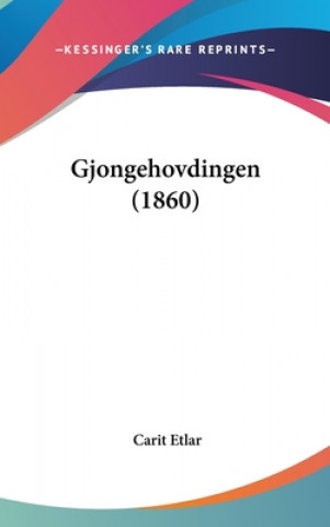 Książka Gjongehovdingen (1860) Carit Etlar