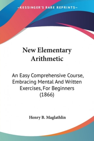 Knjiga New Elementary Arithmetic Henry B. Maglathlin