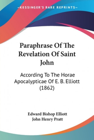 Kniha Paraphrase Of The Revelation Of Saint John John Henry Pratt