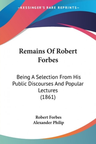 Book Remains Of Robert Forbes Robert Forbes